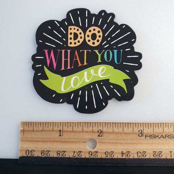 Do What You Love Inspirational Vinyl Fridge Magnet School Locker Motivation - Picture 3 of 3